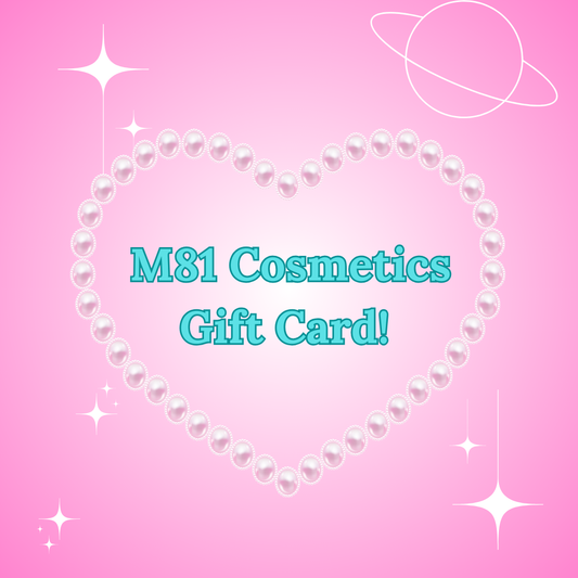 M81 Cosmetics Gift Card
